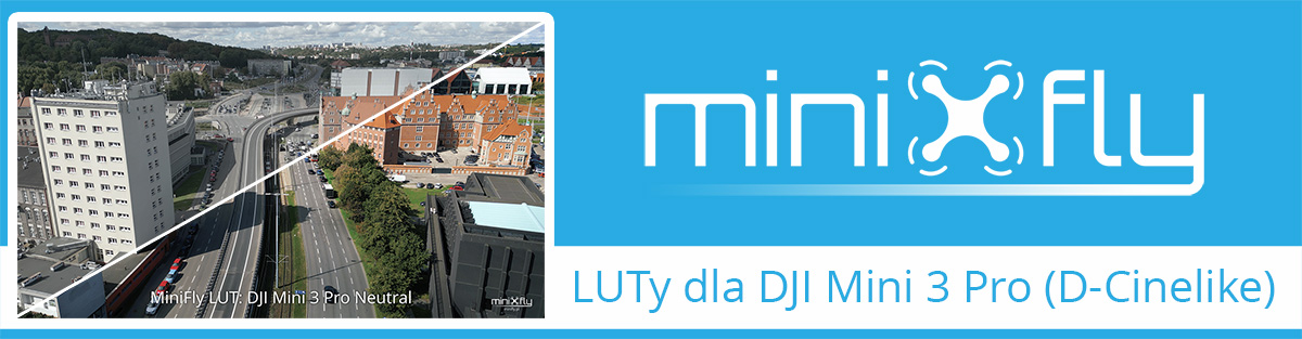 LUTy dla DJI Mini 3 Pro (D-Cinelike) od MiniFly.pl