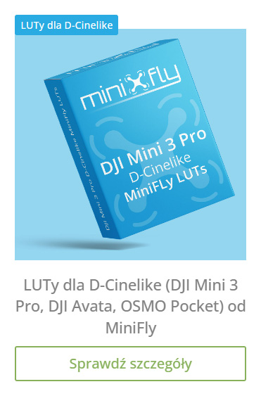 LUTy dla D-Cinelike (DJI Mini 3 Pro, DJI Avata, OSMO Pocket) od MiniFly